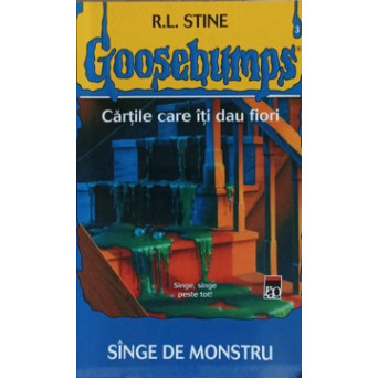 GOOSEBUMPS. CARTILE CARE ITI DAU FIORI. SANGE DE MONSTRU