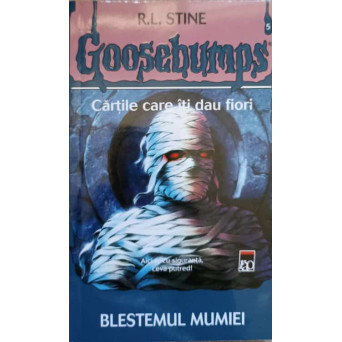 GOOSEBUMPS. CARTILE CARE ITI DAU FIORI VOL.5 BLESTEMUL MUMIEI