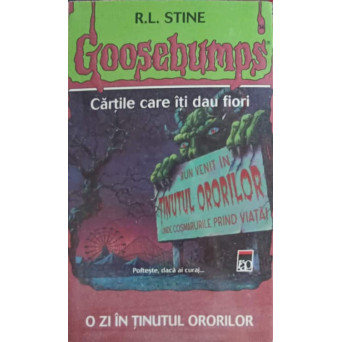 GOOSEBUMPS. O ZI IN TINUTUL ORORILOR