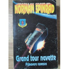 GRAND TOUR NAVETTE. PRIMAVARA RUSEASCA