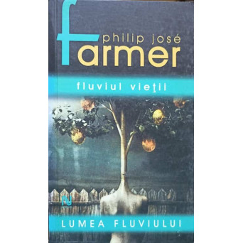 LUMEA FLUVIULUI. FLUVIUL VIETII