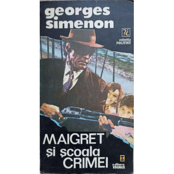 MAIGRET SI SCOALA CRIMEI