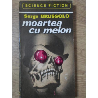 MOARTEA CU MELON