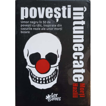 POVESTI INTUNECATE. MORTI HAZLII