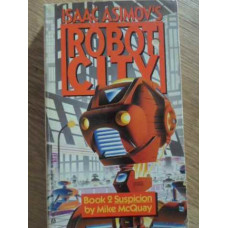 ROBOT CITY BOOK 2: SUSPICION MIKE MCQUAY