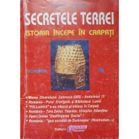 SECRETELE TERREI. ISTORIA INCEPE IN CARPATI VOL.3 SECRETELE TERREI. ISTORIA INCEPE IN CARPATI VOL.3