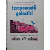 TEMPONAUTII GALACTICI TEMPONAUTII GALACTICI