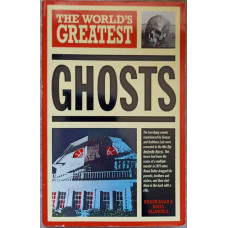 THE WORLD'S GREATEST GHOSTS