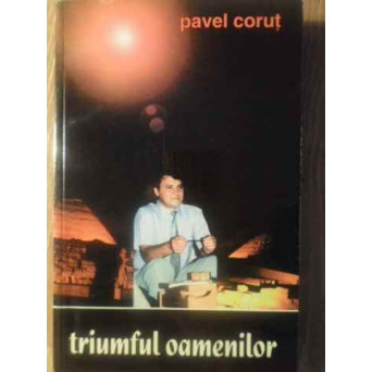 TRIUMFUL OAMENILOR