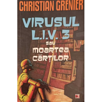 VIRUSUL L.I.V. 3 SAU MOARTEA CARTILOR