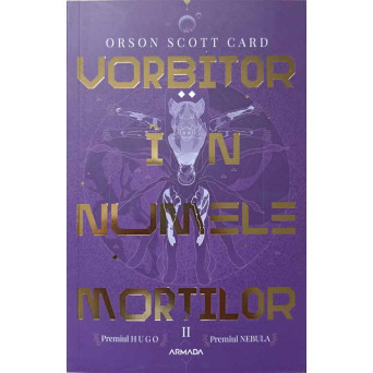 VORBITOR IN NUMELE MORTILOR. AL II-LEA ROMAN DIN SAGA LUI ENDER