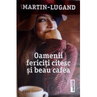 OAMENII FERICITI CITESC SI BEAU CAFEA OAMENII FERICITI CITESC SI BEAU CAFEA