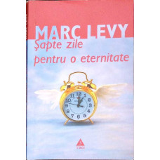 SAPTE ZILE PENTRU O ETERNITATE