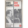 QUO VADIS