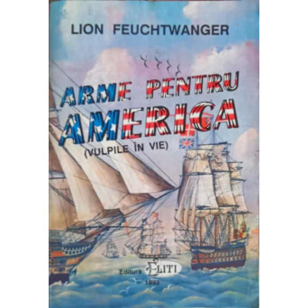 ARME PENTRU AMERICA (VULPILE IN VIE)