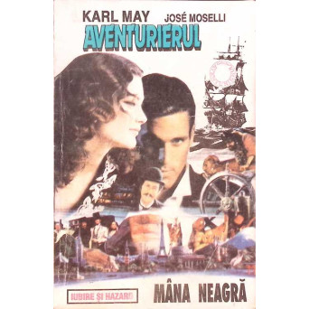 AVENTURIERUL. MANA NEAGRA