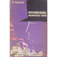 HIPERBOLOIDUL INGINERULUI GARIN HIPERBOLOIDUL INGINERULUI GARIN