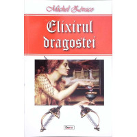 ELIXIRUL DRAGOSTEI ELIXIRUL DRAGOSTEI