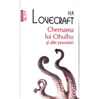 CHEMAREA LUI CTHULHU SI ALTE POVESTIRI