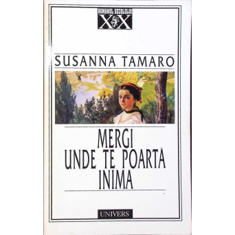 MERGI UNDE TE POARTA INIMA