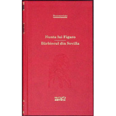 NUNTA LUI FIGARO. BARBIERUL DIN SEVILLA