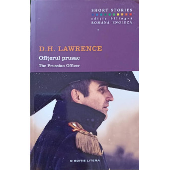 OFITERUL PRUSAC. THE PRUSSIAN OFFICER. EDITIE BILINGVA ROMANA-ENGLEZA