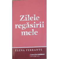 ZILELE REGASIRII MELE