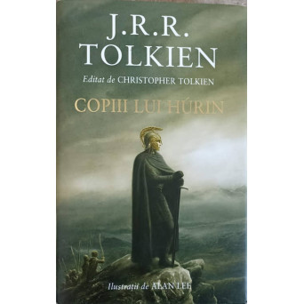 COPIII LUI HURIN. ILUSTRATII DE ALAN LEE