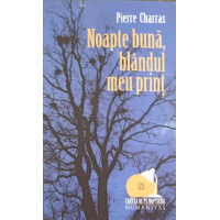 NOAPTE BUNA, BLANDUL MEU PRINT NOAPTE BUNA, BLANDUL MEU PRINT