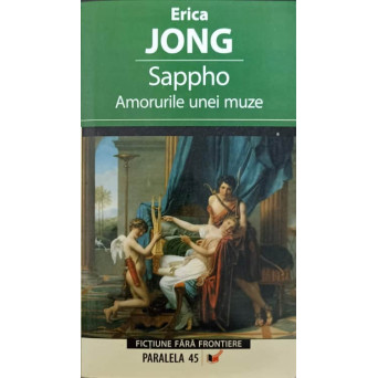 SAPPHO. AMORURILE UNEI MUZE