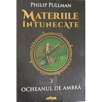 MATERIILE INTUNECATE. OCHEANUL DE AMBRA VOL.3