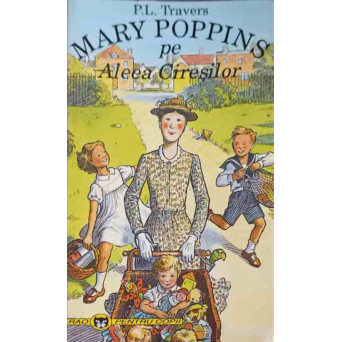 MARY POPPINS PE ALEEA CIRESILOR