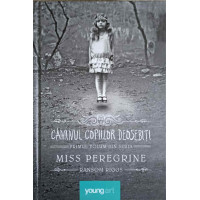CAMINUL COPIILOR DEOSEBITI VOL.1 MISS PEREGRINE CAMINUL COPIILOR DEOSEBITI VOL.1 MISS PEREGRINE