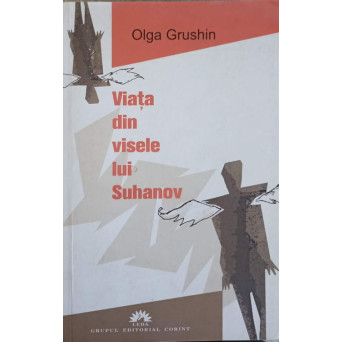 VIATA DIN VISELE LUI SUHANOV