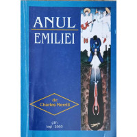 ANUL EMILIEI ANUL EMILIEI