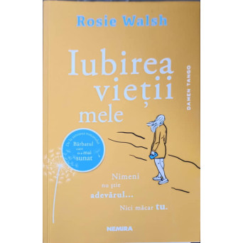 IUBIREA VIETII MELE. NIMENI NU STIE ADEVARUL... NICI MACAR TU