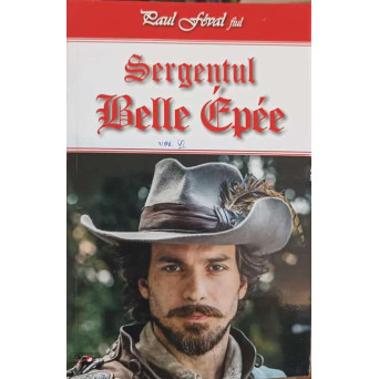 SERGENTUL BELLE EPEE VOL.6