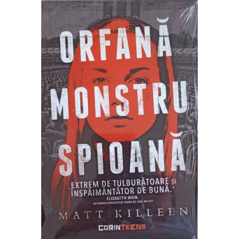 ORFANA MONSTRU SPIOANA. EXTREM DE TULBURATOARE SI INSPAIMANTATOR DE BUNA