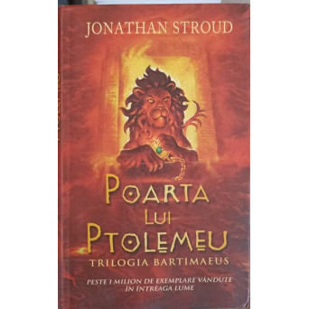 POARTA LUI PTOLEMEU. TRILOGIA BARTIMAEUS