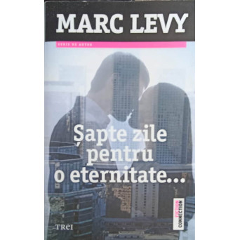 SAPTE ZILE PENTRU O ETERNITATE...