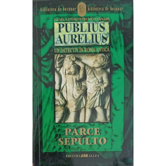 PUBLIUS AURELIUS. UN DETECTIV IN ROMA ANTICA VOL.3