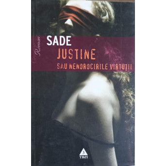 JUSTINE SAU NENOROCIRILE VIRTUTII
