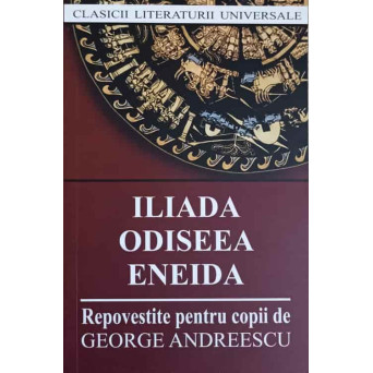 ILIADA, ODISEEA, ENEIDA