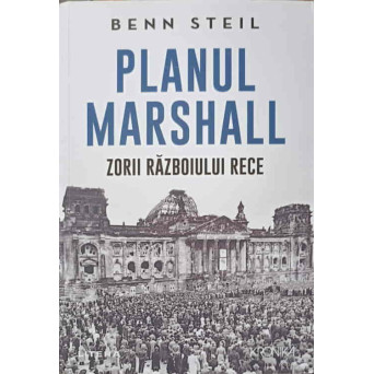 PLANUL MARSHALL. ZORII RAZBOIULUI RECE