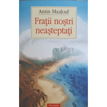 FRATII NOSTRI NEASTEPTATI