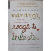 MANANCA, ROAGA-TE, IUBESTE