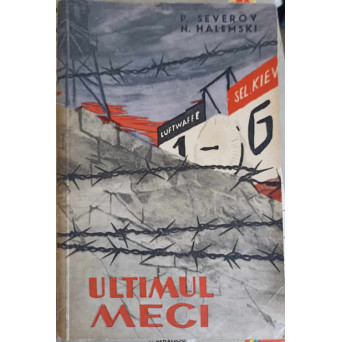 ULTIMUL MECI. POVESTIRE