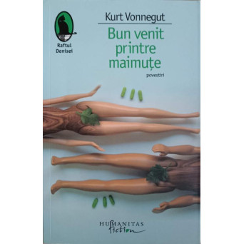 BUN VENIT PRINTRE MAIMUTE. POVESTIRI