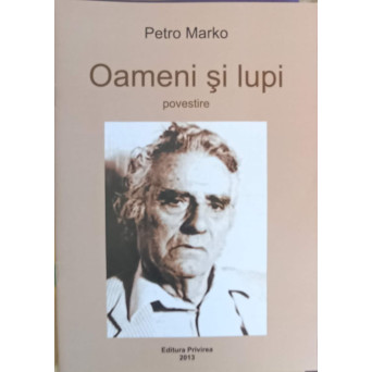 OAMENI SI LUPI. POVESTIRE