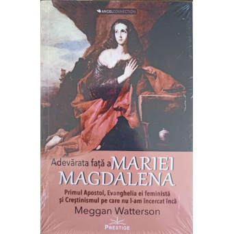 ADEVARATA FATA A MARIEI MAGDALENA